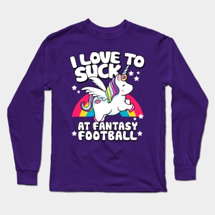 I Suck At Fantasy Football Loser Unicorn Long Sleeve T-Shirt